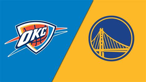 Golden State Warriors at Oklahoma City Thunder .